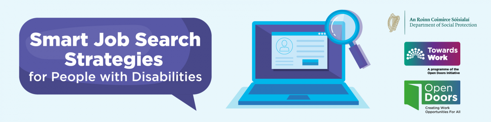 Smart Job Search Stratgies for people with disabilities. Logos for Department of Social Protection, Towards Work and Open Doors